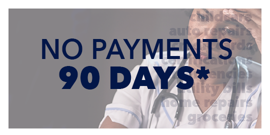 No Payments for 90 Days